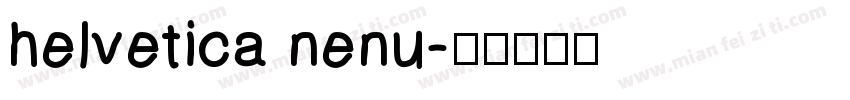 helvetica nenu字体转换